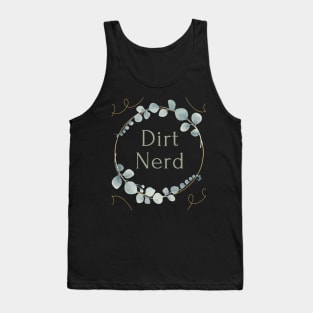 DIRT NERD Tank Top